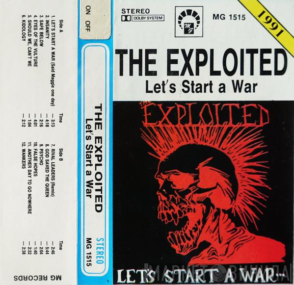  The Exploited  - Let's Start A War...