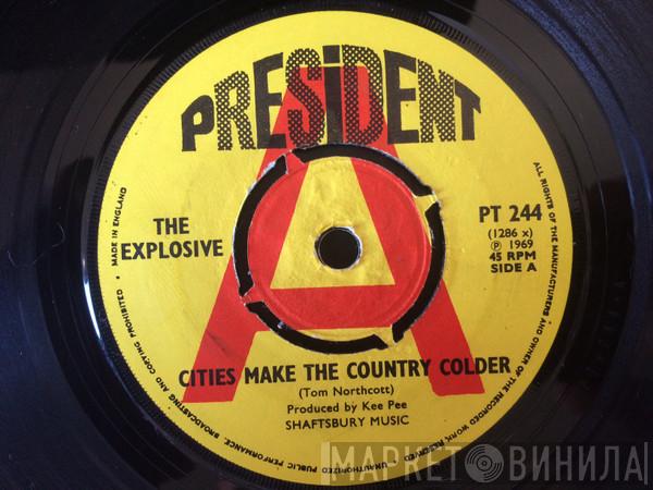 The Explosive - Cities Make The Country Colder