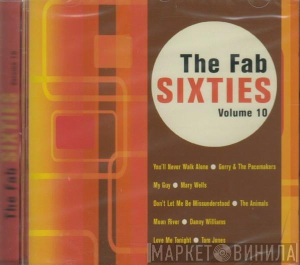  - The Fab Sixties Volume 10