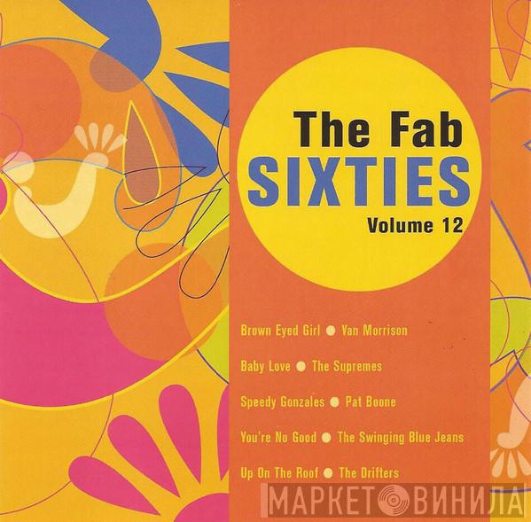  - The Fab Sixties Volume 12