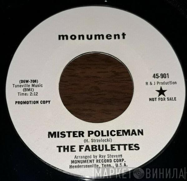  The Fabulettes  - Mister Policeman / The Bigger They Are