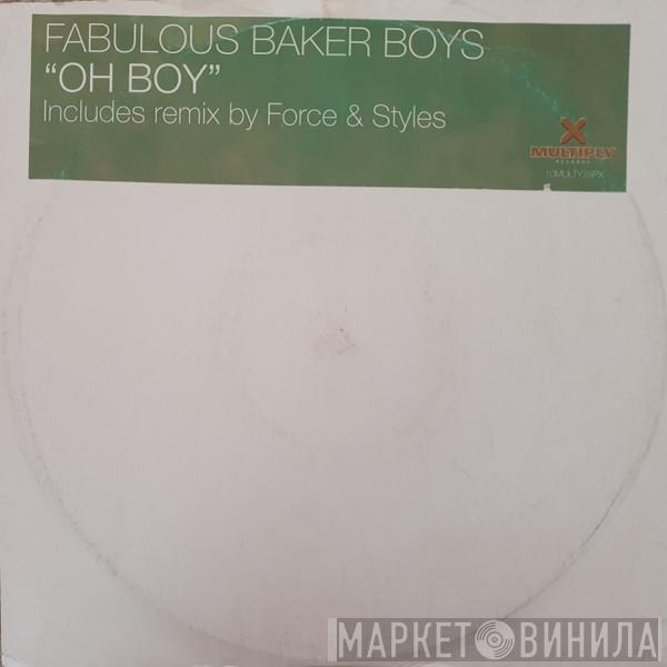 The Fabulous Baker Boys - Oh Boy (Force & Styles Sands Of Time Mix)