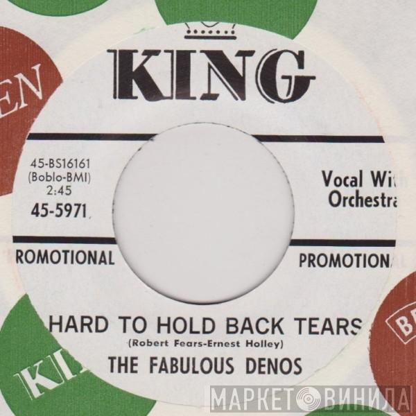 The Fabulous Dinos - Hard To Hold Back Tears / I've Enjoyed Being Loved By You