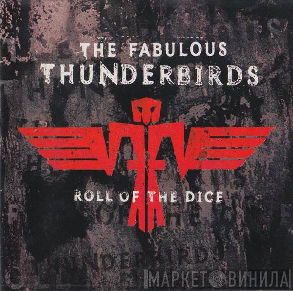 The Fabulous Thunderbirds - Roll Of The Dice