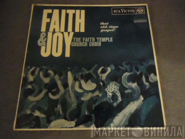 The Faith Temple Church Choir - Faith & Joy (That Old-Time Gospel!)