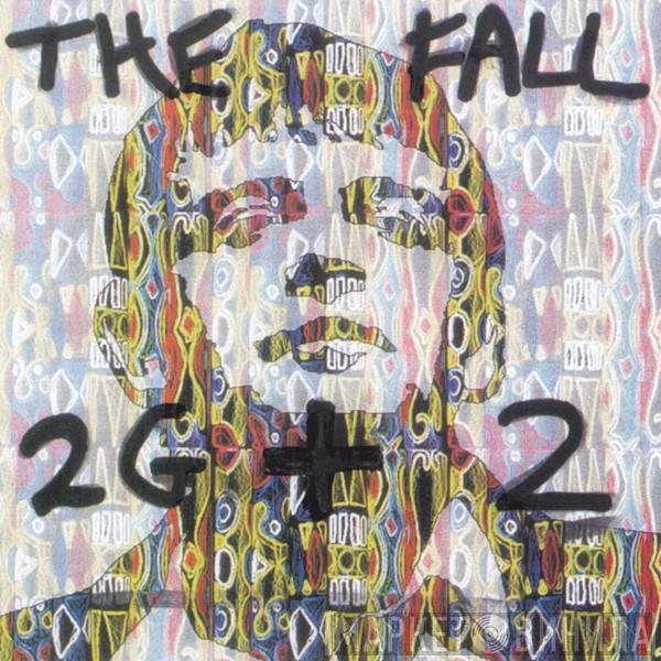  The Fall  - 2G+2