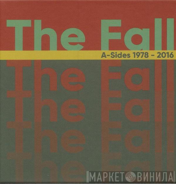 The Fall - A-Sides 1978 - 2016
