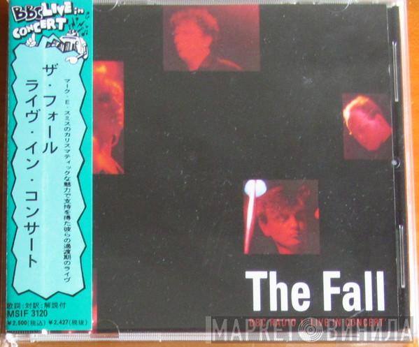  The Fall  - BBC Radio 1 'Live In Concert'