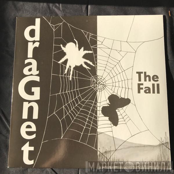 The Fall - Dragnet