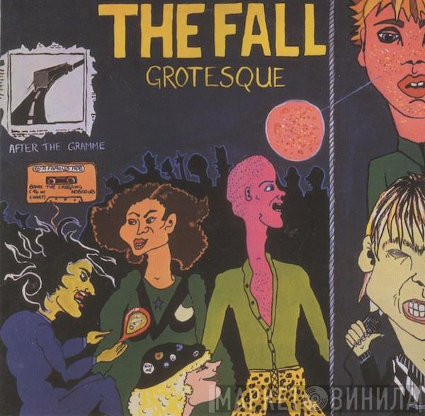 The Fall  - Grotesque (After The Gramme)