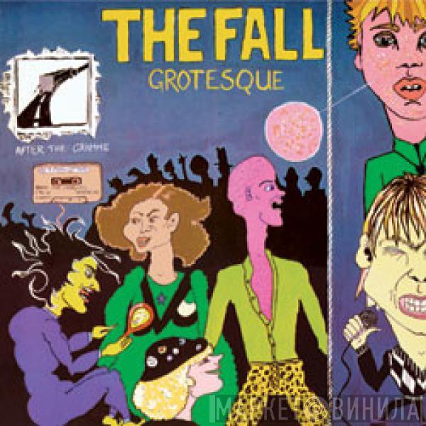  The Fall  - Grotesque (After The Gramme)