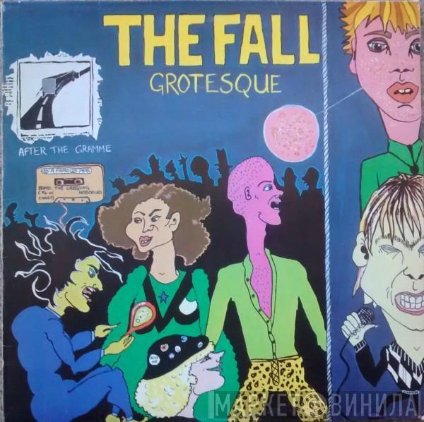  The Fall  - Grotesque (After The Gramme)