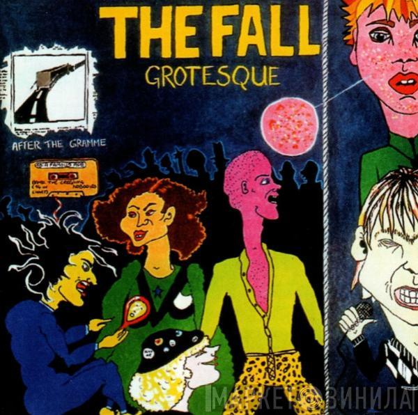 The Fall - Grotesque (After The Gramme)