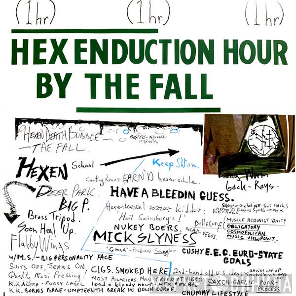  The Fall  - Hex Enduction Hour