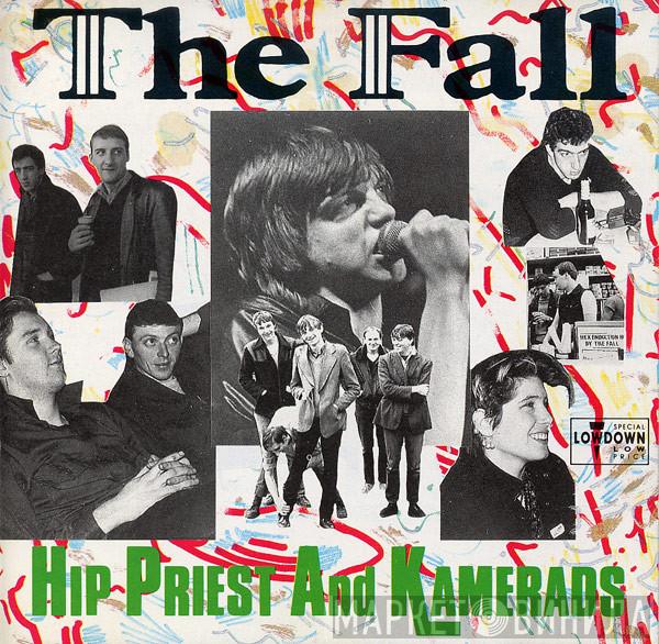  The Fall  - Hip Priest And Kamerads