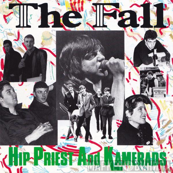  The Fall  - Hip Priest And Kamerads