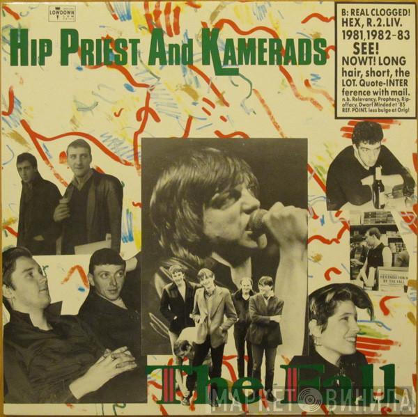 The Fall - Hip Priest And Kamerads