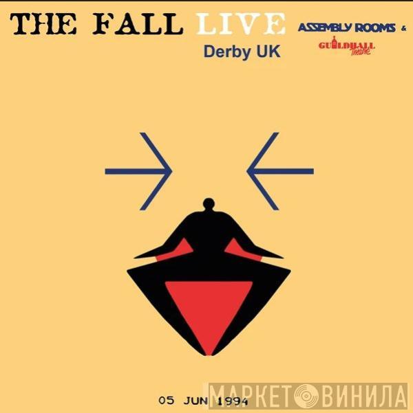 The Fall - Live At The Assembly Rooms, Derby 1994
