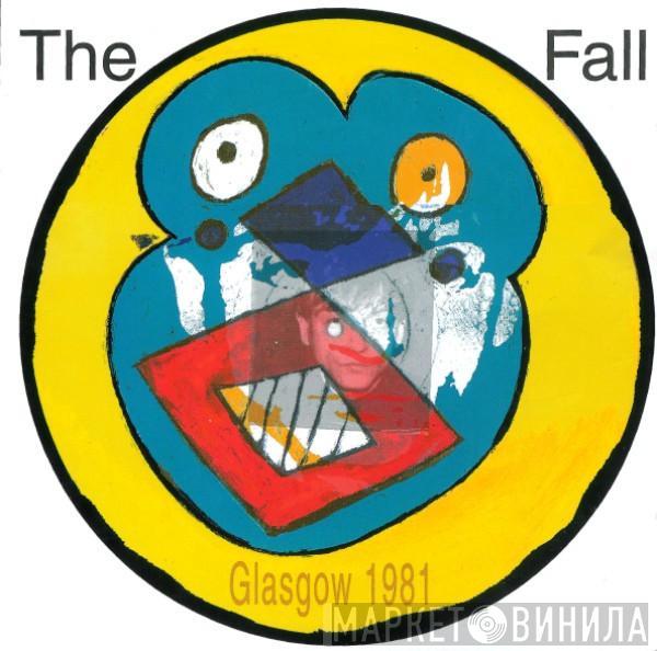  The Fall  - Live From The Vaults - Glasgow 1981