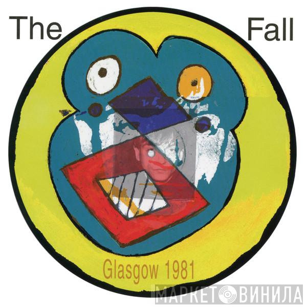 The Fall - Live From The Vaults Glasgow 1981