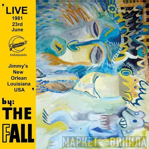 The Fall - New Orleans 1981