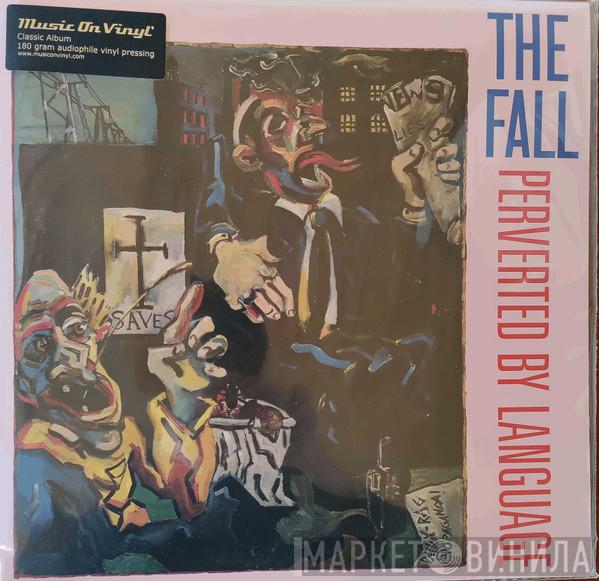 The Fall - Perverted By Language