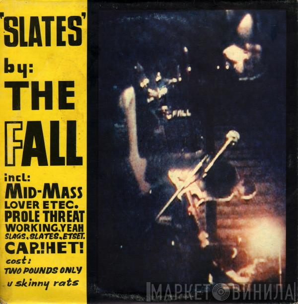  The Fall  - Slates