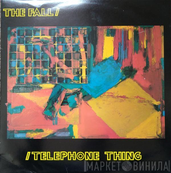  The Fall  - Telephone Thing
