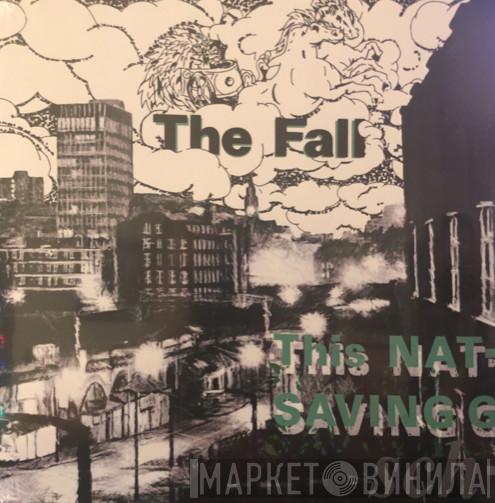 The Fall - This Nation's Saving Grace
