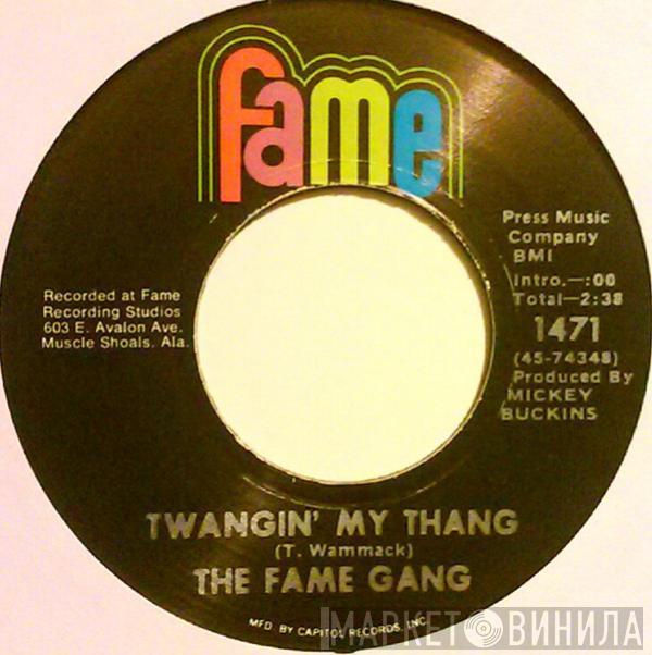 The Fame Gang - Twangin' My Thang / Turn My Chicken Loose