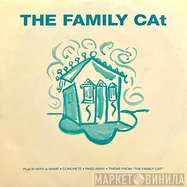 The Family Cat - Place With A Name