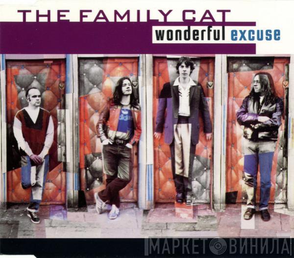 The Family Cat - Wonderful Excuse