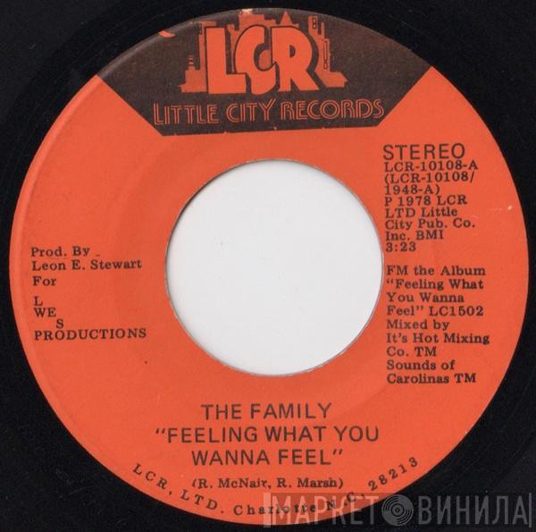 The Family  - Feeling What You Wanna Feel