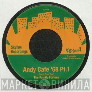 The Family Fortune - Andy Cafe '68