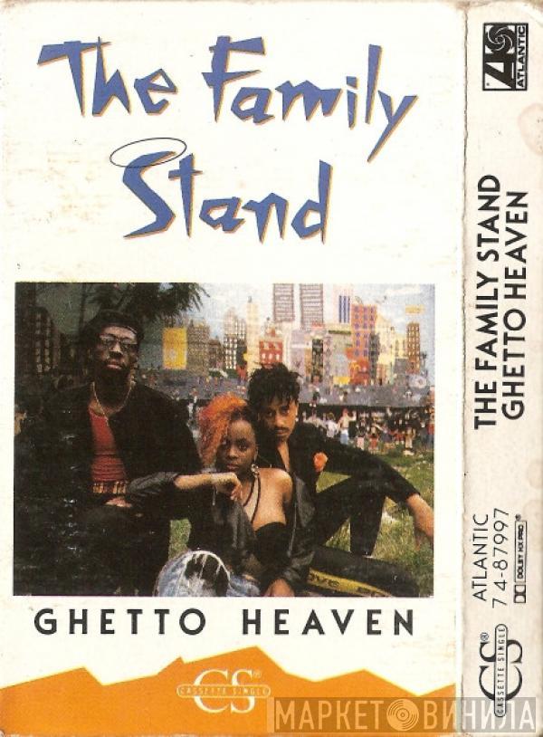  The Family Stand  - Ghetto Heaven