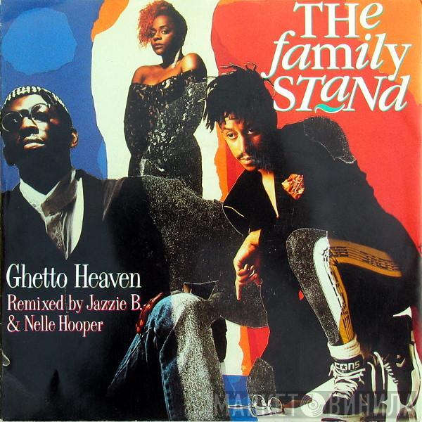  The Family Stand  - Ghetto Heaven