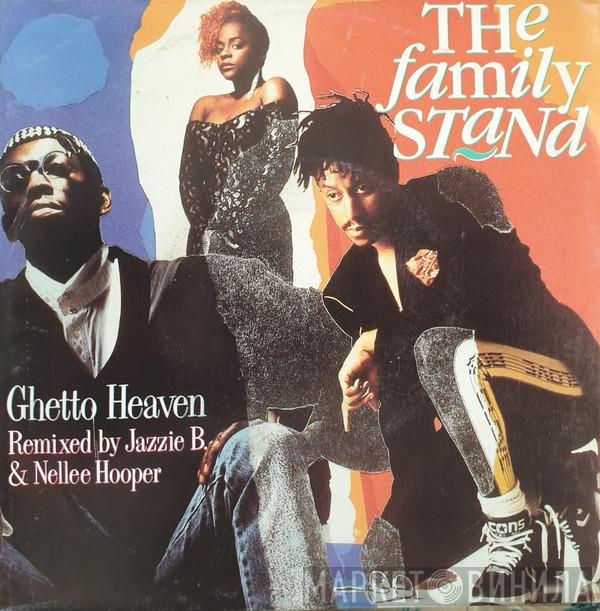  The Family Stand  - Ghetto Heaven