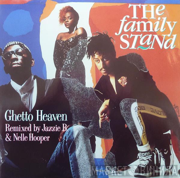  The Family Stand  - Ghetto Heaven