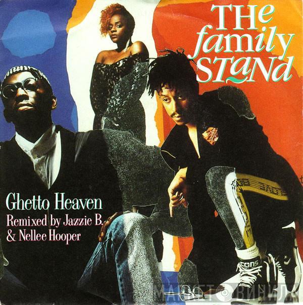  The Family Stand  - Ghetto Heaven