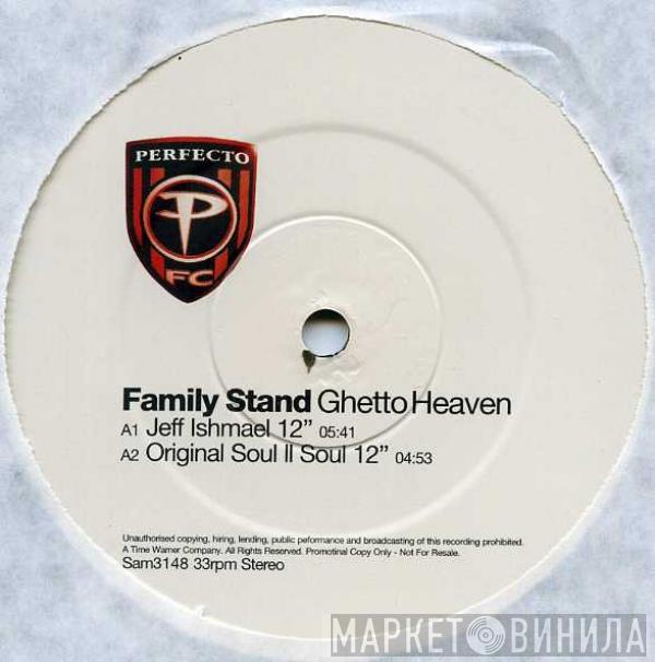  The Family Stand  - Ghetto Heaven