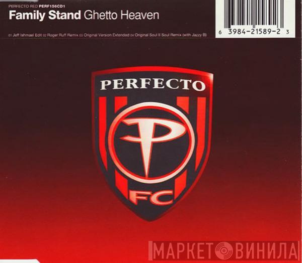  The Family Stand  - Ghetto Heaven