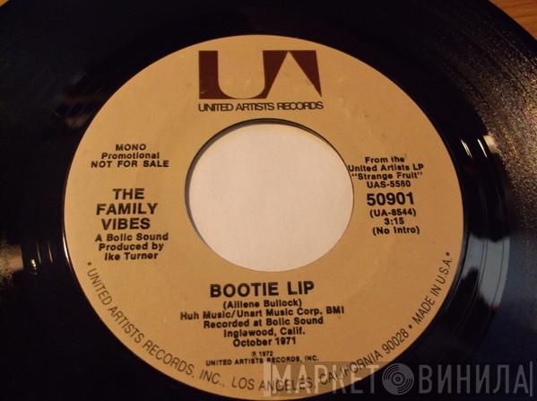 The Family Vibes - Bootie Lip / Soppin' Molasses