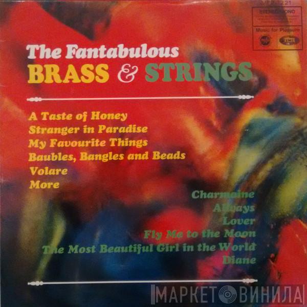 The Fantabulous Brass, Those Fantabulous Strings - The Fantabulous Brass & Strings