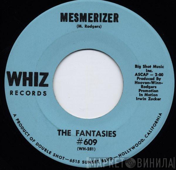  The Fantasies  - Mesmerizer