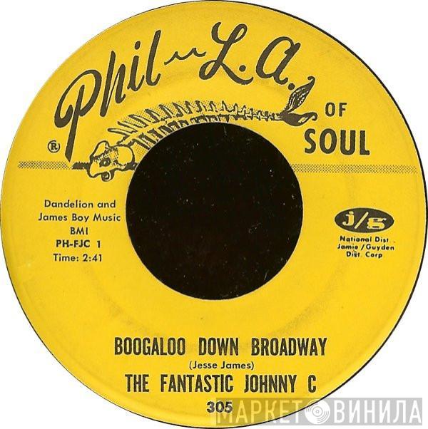 The Fantastic Johnny C - Boogaloo Down Broadway / Look What Love Can Make You Do