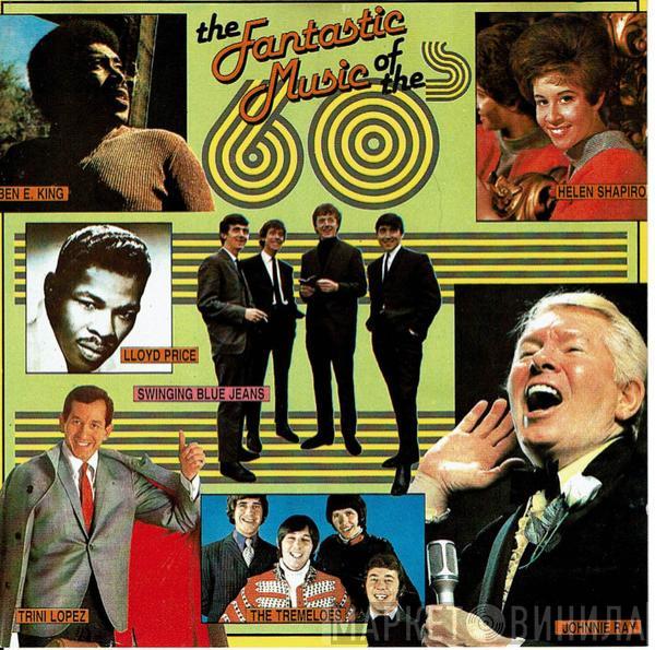  - The Fantastic Music Of The 60's