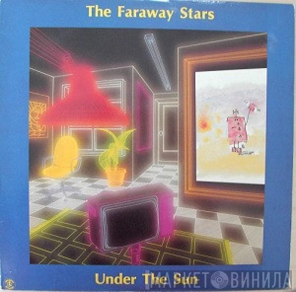 The Faraway Stars - Under The Sun