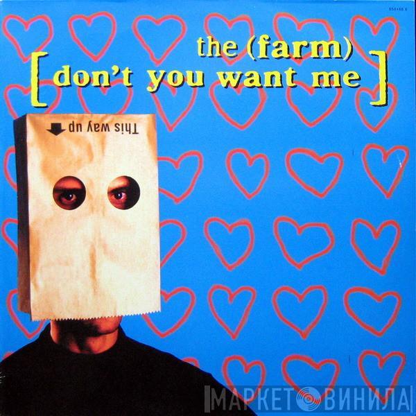 The Farm - Don't You Want Me