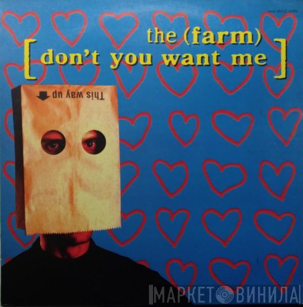 The Farm - Don't You Want Me