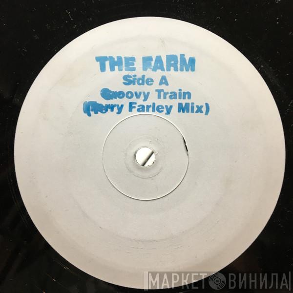 The Farm - Groovy Train (Terry Farley Mix)